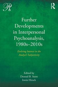 Produktbild: Further Developments in Interpersonal Psychoanalysis, 1980s-2010s