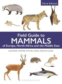 Produktbild: Field Guide to Mammals of Europe, North Africa and the Middle East