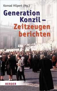 Produktbild: Generation Konzil - Zeitzeugen berichten