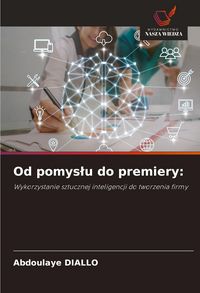 Produktbild: Od pomys&iquest;u do premiery: