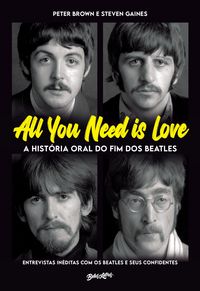 Produktbild: All you need is love - A hist&oacute;ria oral do fim dos Beatles