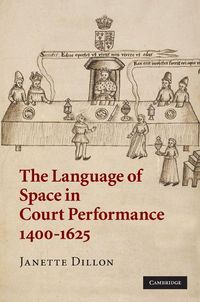 Produktbild: The Language of Space in Court Performance, 1400-1625