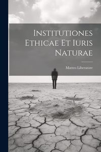 Produktbild: Institutiones ethicae et iuris naturae