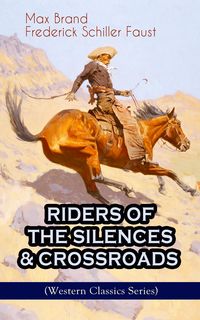Produktbild: Riders Of The Silences & Crossroads (western Classics Series)