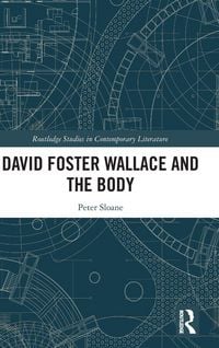 Produktbild: David Foster Wallace and the Body