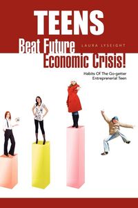 Produktbild: Teens- Beat Future Economic Crisis!