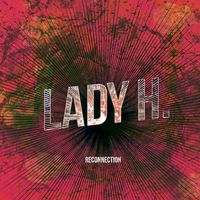 Produktbild: Lady H: Reconnection
