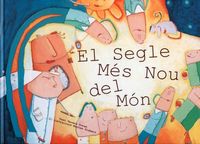 Produktbild: El segle mes nou del m&oacute;n