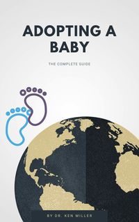 Produktbild: Adopting A Baby - The Complete Guide