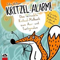 Kritzel-Alarm! Das verrückte Kritzel-Malbuch zum Aus- und Fertigmalen - Ein erstes Kritzelbuch für Kinder ab 2 Jahre