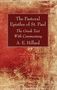 Produktbild: The Pastoral Epistles of St. Paul