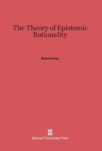 Produktbild: The Theory of Epistemic Rationality