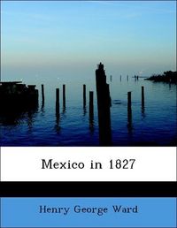 Produktbild: Ward, H: Mexico in 1827