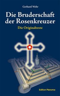 Produktbild: Die Bruderschaft der Rosenkreuzer