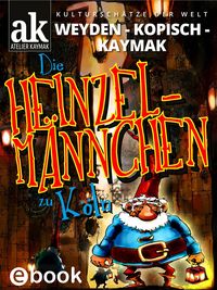 Produktbild: Die Heinzelm&auml;nnchen zu K&ouml;ln