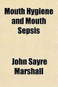 Produktbild: Mouth Hygiene and Mouth Sepsis