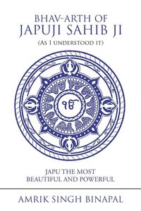 Produktbild: Bhav-Arth of Japuji Sahib Ji (As I Understood It)