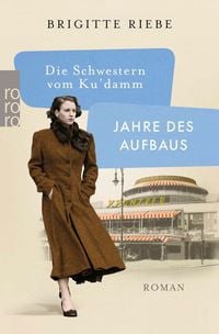 Produktbild: Die Schwestern vom Ku'damm: Jahre des Aufbaus