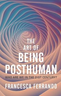 Produktbild: The Art of Being Posthuman