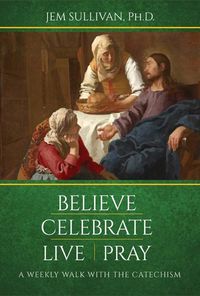 Produktbild: Sullivan Ph D, J: Believe Celebrate Live Pray