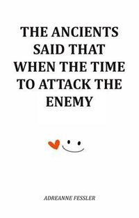 Produktbild: The Ancients Said That When The Time To Attack The Enemy