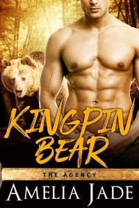 Produktbild: Kingpin Bear (The Agency, #4)