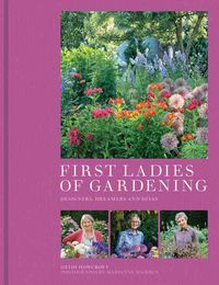 Produktbild: Howcroft, H: First Ladies of Gardening