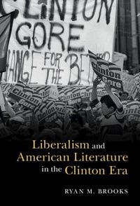 Produktbild: Liberalism and American Literature in the Clinton Era