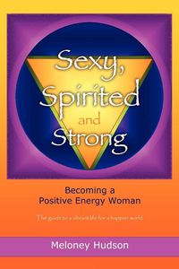 Produktbild: Sexy, Spirited and Strong