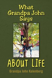 Produktbild: What Grandpa John Says about Life