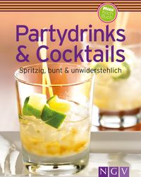 Bild vom Artikel Partydrinks & Cocktails vom Autor Silvia Winnewisser