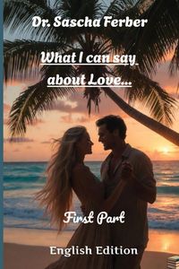 Produktbild: What I can say about Love...