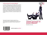 Produktbild: &iquest;C&oacute;mo prevenir el acoso laboral?