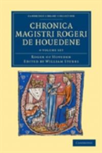 Produktbild: Hoveden, R: Chronica Magistri Rogeri de Houedene 4 Volume Se