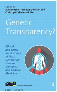 Produktbild: Genetic Transparency? Ethical and Social Implications of Next Generation Human Genomics and Genetic Medicine