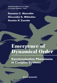 Produktbild: Emergence of Dynamical Order: Synchronization Phenomena in Complex Systems