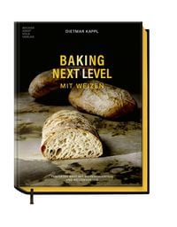 Produktbild: Baking Next Level mit Weizen