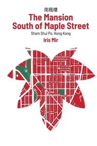 Produktbild: The Mansion South of Maple Street. Hong Kong, Sham Shui Po
