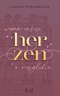 Produktbild Wenn unsere Herzen verglühen