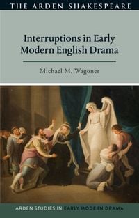 Produktbild: Interruptions in Early Modern English Drama
