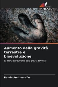 Produktbild: Aumento della gravit&agrave; terrestre e bioevoluzione