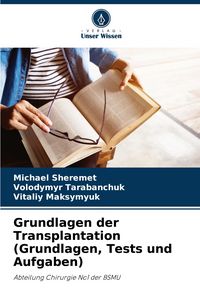 Produktbild: Grundlagen der Transplantation (Grundlagen, Tests und Aufgaben)