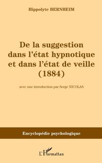 Produktbild: De la suggestion dans l'&eacute;tat hypnotique et dans l'&eacute;tat de vieille (1884)