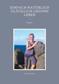 Produktbild: Einfach nat&uuml;rlich gl&uuml;cklich gesund LEBEN