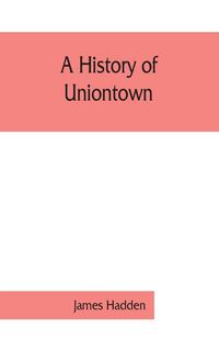Produktbild: A history of Uniontown