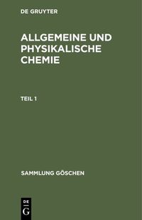 Produktbild: Allgemeine und physikalische Chemie. Teil 1