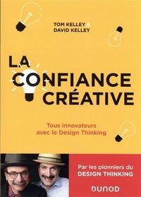 Produktbild: La confiance cr&eacute;ative : tous innovateurs avec le design thinking