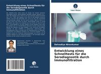 Produktbild: Entwicklung eines Schnelltests f&uuml;r die Serodiagnostik durch Immunofiltration