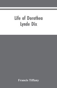 Produktbild: Life of Dorothea Lynde Dix