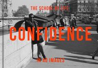 Bild vom Artikel Confidence in 40 Images vom Autor The School of Life
